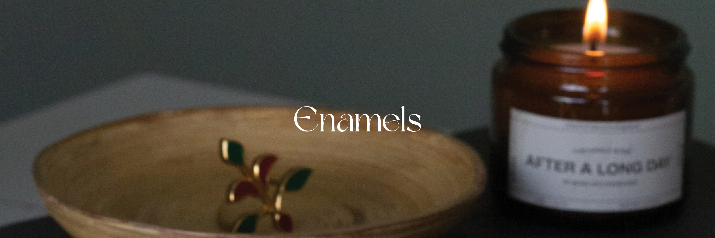 ENAMELS